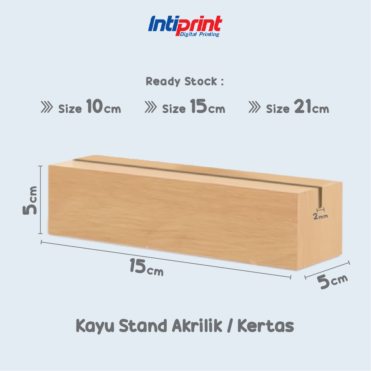 Kayu Stand | Stand Akrilik | Stand Kertas - Tebal 2mm