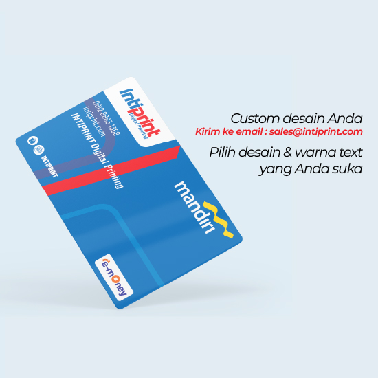 Custom E-Money Desain Bebas (1 Sisi/2 Sisi)